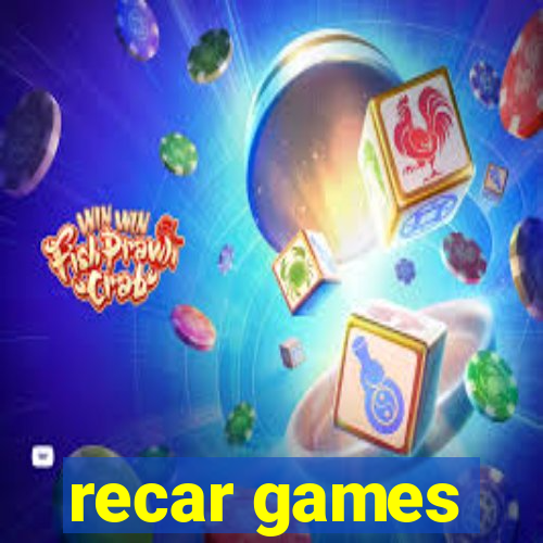 recar games